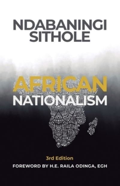 African Nationalism - Ndabaningi Sithole - Books - Ndabaningi Sithole Foundation - 9798985405217 - April 18, 2022