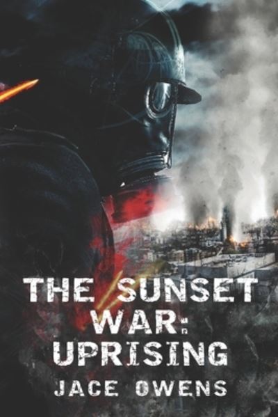 Cover for Jace Owens · The Sunset War: Uprising (Paperback Book) (2022)