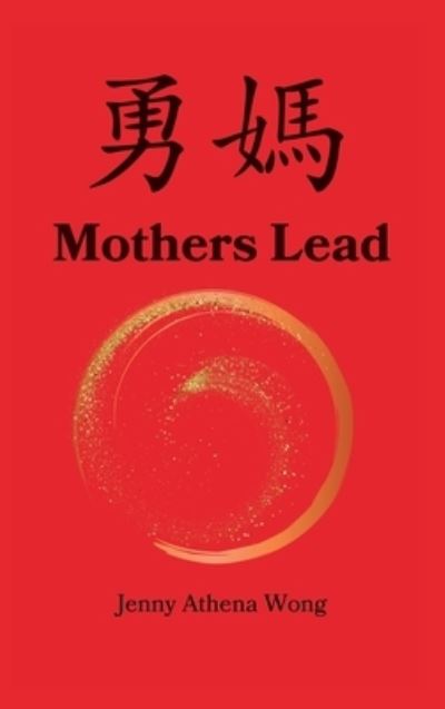Cover for Jenny Wong · Mothers Lead (Book) (2023)