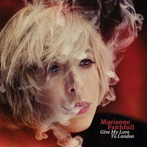 Cover for Marianne Faithfull · Give My Love to London (LP) (2014)