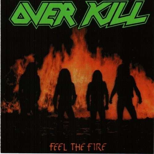 Cover for Overkill · Feel the Fire (LP) (2009)