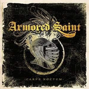Cover for Armored Saint · Carpe Noctum (Live 2015) (180g Black Vinyl) (LP) (2017)