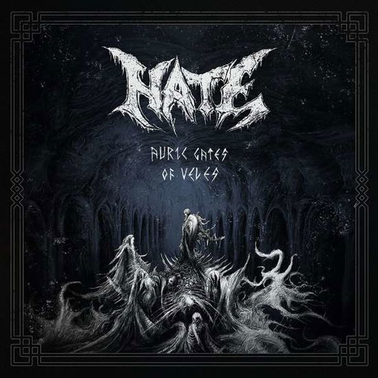 Auric Gates of Veles - Hate - Musiikki - METAL BLADE RECORDS - 0039841565218 - perjantai 14. kesäkuuta 2019