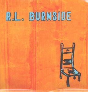 R.l. Burnside · Wish I Was in Heaven Sitting Down (LP) [Limited edition] (2018)