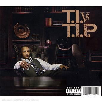 T.i. vs Tip - T.i. - Musiikki - ATLANTIC - 0075678998218 - tiistai 3. heinäkuuta 2007