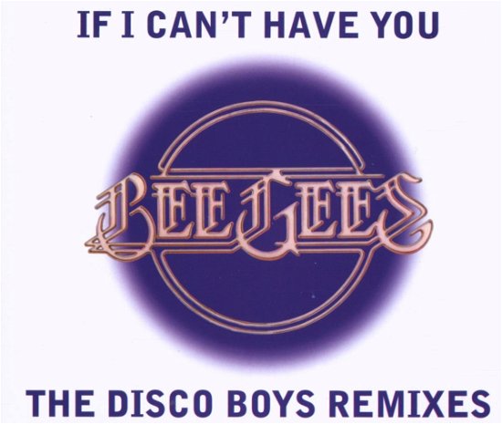 Cover for Bee Gees · If I Can't Have You (SCD) (2007)
