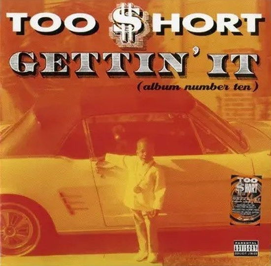 Gettin' It - Too Short - Music - GET ON DOWN - 0198028025218 - August 9, 2024