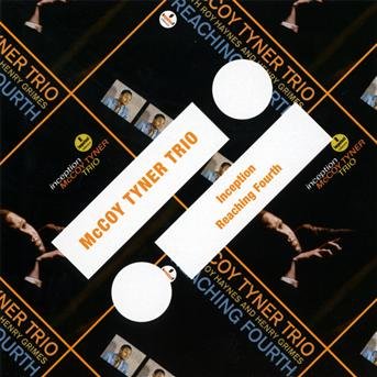 Cover for Mccoy Tyner · Inception / Reaching Fourth (CD) [Reissue edition] (2011)