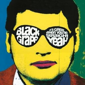 It's Great When You're Straight... Yeah - Black Grape - Music - GEFFEN - 0600753730218 - March 3, 2022