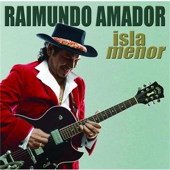 Cover for Raimundo Amador · Isla Menor (CD) (2004)