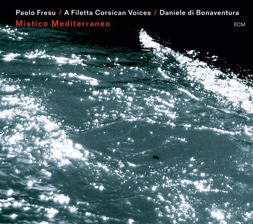 Cover for Paolo Fresu / a Filetta Corsican Voices / Daniele Di Bonaventura · Mistico Mediterraneo (CD) (2011)