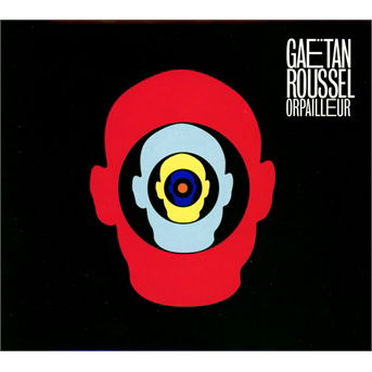 Cover for Gaetan Roussel · Orpailleur (CD) [Digipak] (2013)