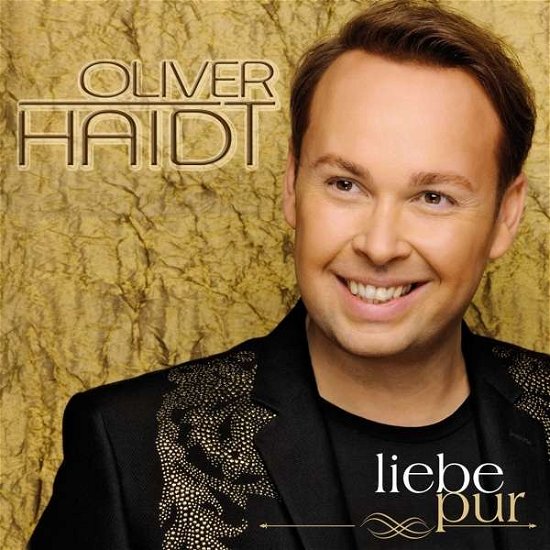 Cover for Oliver Haidt · Liebe Pur (CD) (2015)