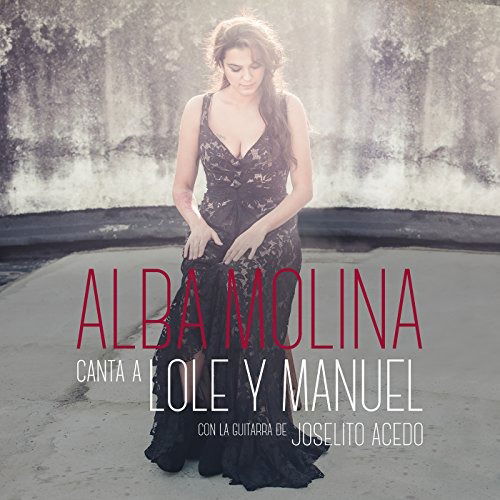 Cover for Alba Molina · Alba Canta a Lole Y Manuel (CD) (2017)