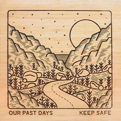 Cover for Our Past Days · Keep Safe (CD) (2016)