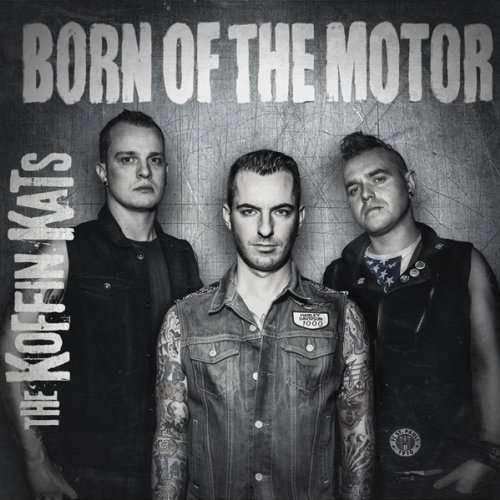 Cover for Koffin Kats · Born of the Motor (LP) (2014)