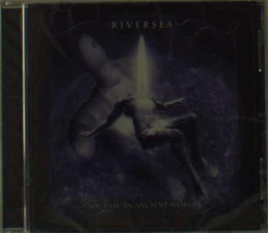 Cover for Riversea · Out of an Ancient World (CD) (2012)