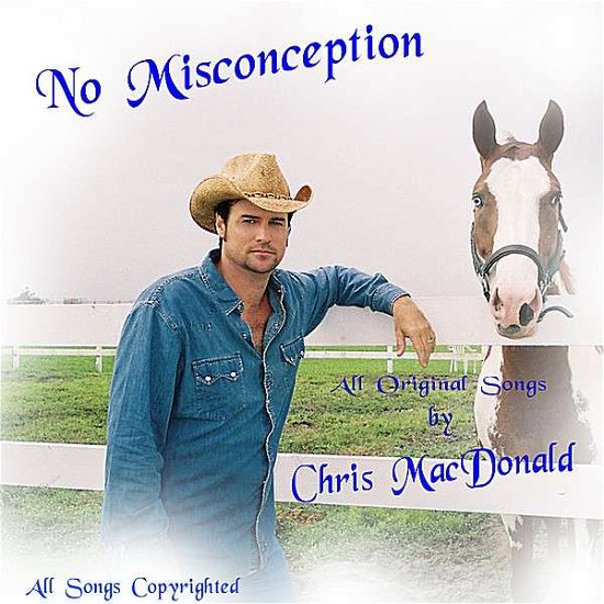 No Misconception - Chris Macdonald - Musikk - CD Baby - 0634479761218 - 2. mai 2013