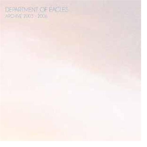 Cover for Department of Eagles · Archive 2003-2006 (LP) (2010)
