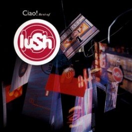 Cover for Lush · Ciao! Best Of (LP) (2015)