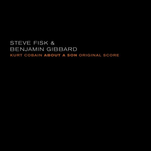 Cover for Fisk, Steve &amp; Benjamin Gibbard · Kurt Cobain About a Son: Original Score LP (LP) (2008)