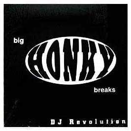 Cover for DJ Revolution · Big Honky Breaks (LP) (2001)
