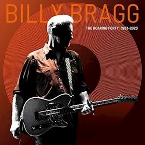 Cover for Billy Bragg · The Roaring Forty | 1983-2023 (Ltd. Edition Orange Vinyl) (LP) (2023)