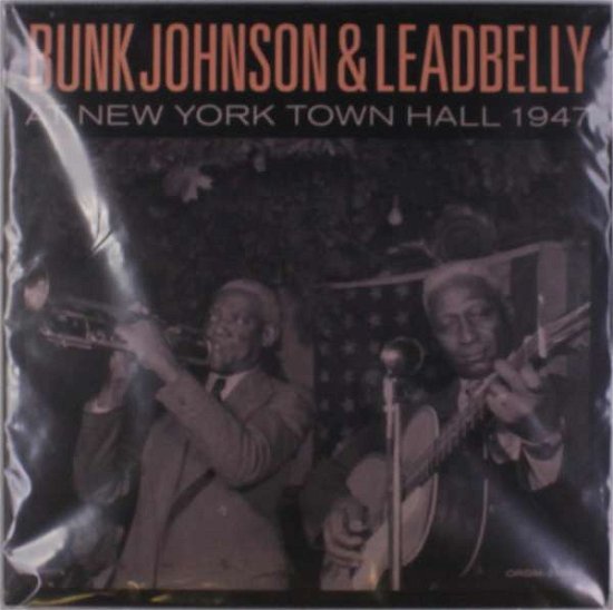 Cover for Johnson,bunk / Lead Belly · Bunk Johnson &amp; Leadbelly at New York Town Hall (LP) (2019)