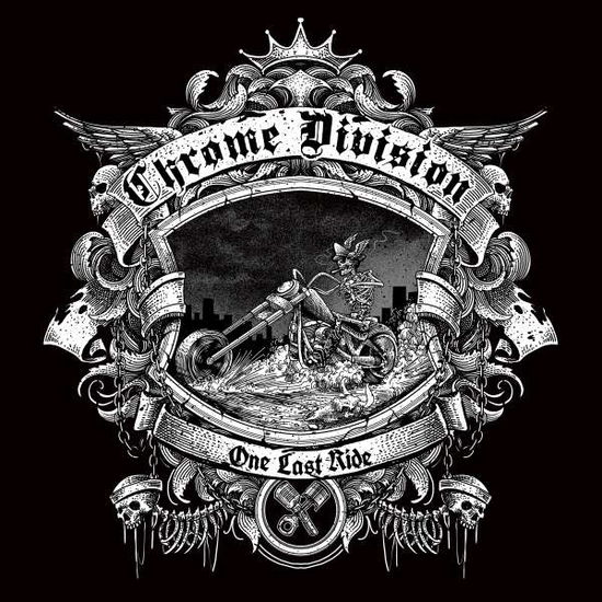 Cover for Chrome Division · One Last Ride (LP) [Limited edition] (2018)