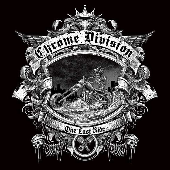 Chrome Division · One Last Ride (LP) [Limited edition] (2018)