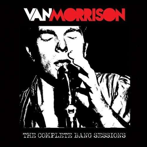 Complete Bang Sessions - Van Morrison - Music - CLEOPATRA - 0741157172218 - August 5, 2014