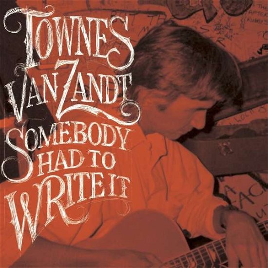 Cover for Townes Van Zandt · Somebody Had To Write It (LP) (2020)