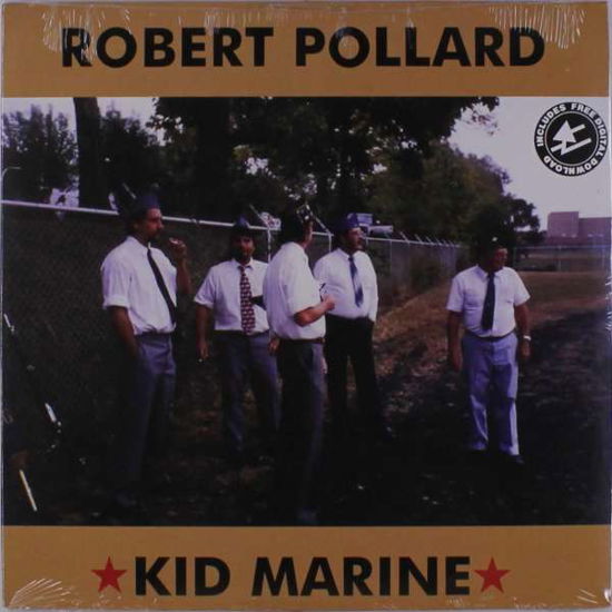 Kid Marine - Robert Pollard - Musik - GUIDED BY VOICES INC. - 0767870659218 - 30. august 2019