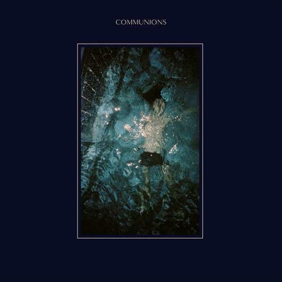 Communions · Blue (LP) (2017)