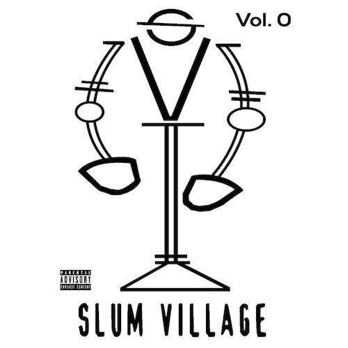 Slum Village Vol. 0 - Slum Village - Music - NE'ASTRA MUSIC GROUP - 0769413577218 - May 11, 2017