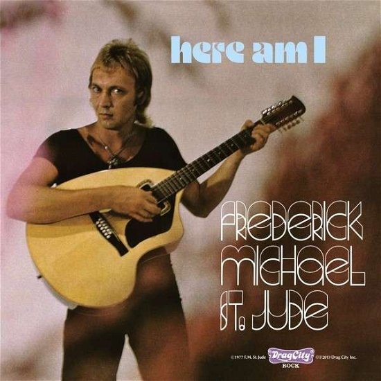 Frederick Michael St. Jude · Here Am I (LP) [Standard edition] (2013)