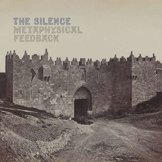 Metaphysical Feedback - Silence - Muzyka - DRAG CITY - 0781484069218 - 30 sierpnia 2019