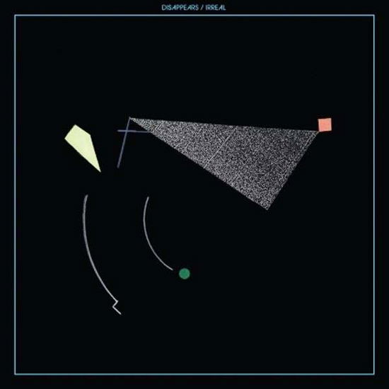 Irreal - Disappears - Music - KRANKY RECORDS - 0796441819218 - February 16, 2015