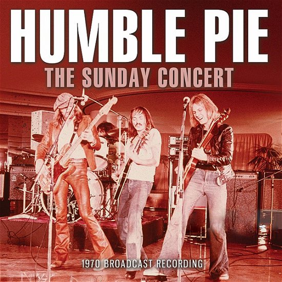 Sunday Concert - Humble Pie - Música - WICKERMAN RECORDINGS - 0823564034218 - 12 de março de 2021