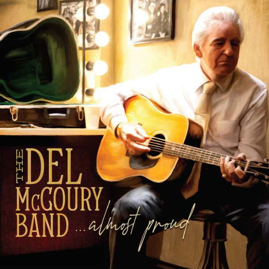 Almost Proud - Del Mccoury Band - Musique - MCCOURY MUSIC - 0829305002218 - 2 décembre 2022