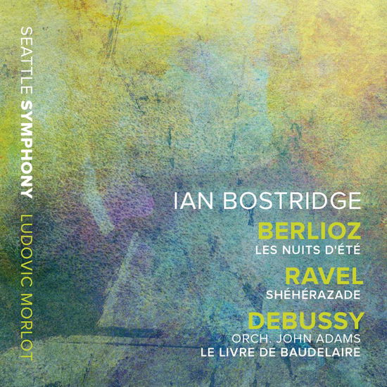 Cover for Berlioz / Bostridge / Seattle Symphony · Nuits D'ete / Sheherazade / Livre De Baudelaire (CD) (2019)