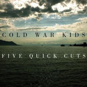 Cover for Cold War Kids · Five Quick Cuts (LP) [Limited edition] (2015)
