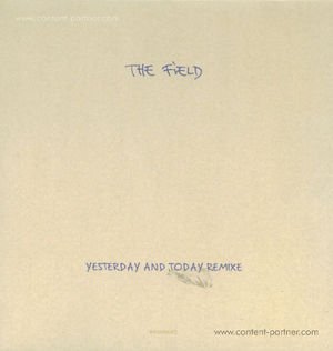 Cover for Field · Yesterday And Today Remix (LP) [Remix edition] (2009)
