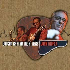 Cover for John Tropea · Gotcha Rhythm Right Here (CD) (2014)