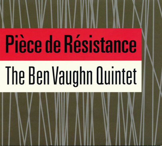 Cover for Ben Vaughn Quintet · Piece De Resistance (CD) (2016)