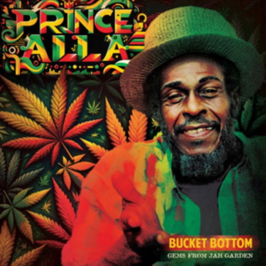 Cover for Prince Alla · Bucket Bottom - Gems From Jah Garden (LP) (2024)