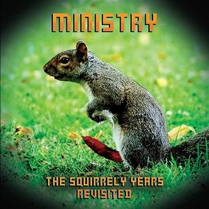 Cover for Ministry · The Squirrely Years Revisited (LP) (2025)