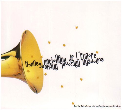 Cover for Garde Republicaine · Hymnes Nationaux De L Europe (CD) (2008)