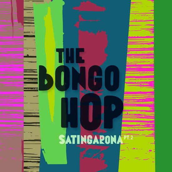 Cover for Bongo Hop · Satingarona Part 2 (Yellow Vinyl) (LP) (2019)