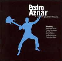 A Rour Of Southern Clouds - Pedro Aznar - Musik - O PLUS - 3760106071218 - 4. januar 2019